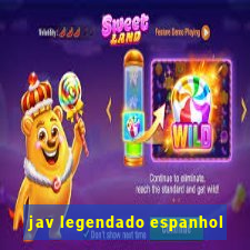 jav legendado espanhol